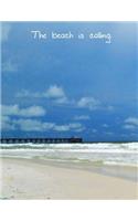 The Beach Is Calling - A Notebook.