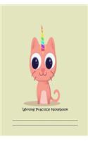 Writing Practice Notebook: Rainbow Caticorn Lined Penmanship Activity Book Gift For Kids