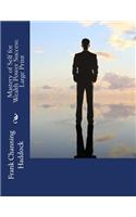 Mastery of Self for Wealth Power Success: Large Print