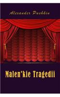 Malen'kie Tragedii