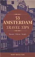 53 Amsterdam Travel Tips: Secrets, Advice & Insight for the Perfect Amsterdam Trip