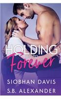 Holding on to Forever