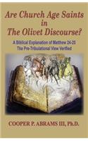 The Church Age Saints in the Olivet Discourse