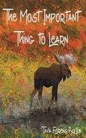 The Most Important Thing to Learn