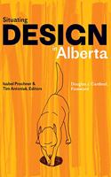 Situating Design in Alberta