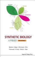 Synthetic Biology - A Primer (Revised Edition)