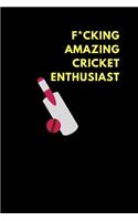 F*cking Amazing Cricket Enthusiast: Lined Notebook Journal to Write In, Funny Gift Friends Family (150 Pages)