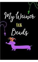 My Weiner for Beads