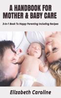 A Handbook for Mother & Baby Care