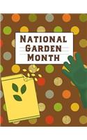 National Garden Month: April Garden Forms Prompt Journal: This Is a Blank, Lined Journal That Makes a Perfect Gardening Gift for Men or Women. It's 8.5x11 with 120 Pages, 