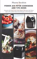 Power Air Fryer Cookbook and Tips Book