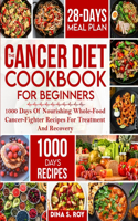Cancer Diet Cookbook For Beginners