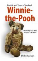 Life and Times of the Real Winnie the Pooh