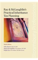 Ray & McLaughlin's Practical Inheritance Tax Planning: Ninth Edition