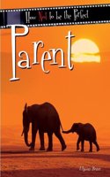 How Not To Be The Perfect Parent