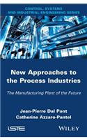 New Appoaches in the Process Industries