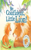 Be Confident Little Lion - I Wish I Could Roar