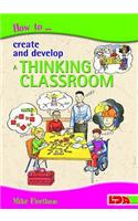 How to Create and Develop a Thinking Classroom
