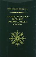 Forest of Pearls from the Dharma Garden Volume IV