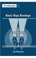 Toybag Guide to Basic Rope Bondage