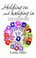 Holding on and Hanging in