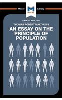 Analysis of Thomas Robert Malthus's an Essay on the Principle of Population