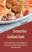Sirtfood Diet Cookbook Guide