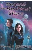 Beyond the Sentinel Stars