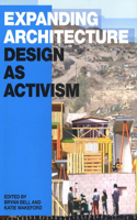 Expanding Architecture: Design as Activism