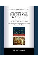 Study and Teaching Guide: The History of the Medieval World