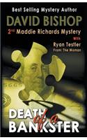 Death of a Bankster, a Maddie Richards Mystery