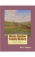Mantz-Bucher Family History: From Germany & Switzerland to Pennsylvania