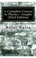 A Complete Course in Physics - Graphs: Volume 3