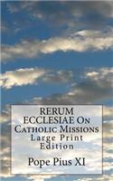 RERUM ECCLESIAE On Catholic Missions