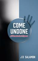 Come Undone