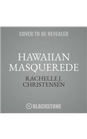 Hawaiian Masquerade Lib/E