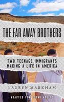The Far Away Brothers (Adapted for Young Adults)