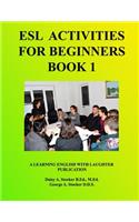 ESL Activities For Beginners Book 1