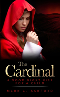 Cardinal - A Good Night Kiss for a Child