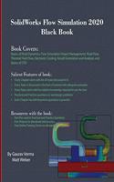 SolidWorks Flow Simulation 2020 Black Book