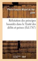 Réfutation Des Principes Hasardés Dans Le Traité Des Délits Et Peines