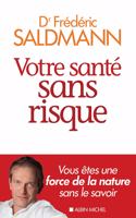 Votre sante sans risque