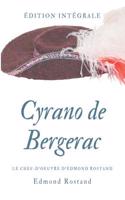 Cyrano de Bergerac: Le chef-d'oeuvre d'Edmond Rostand en texte intégral