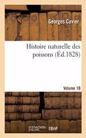 Histoire Naturelle Des Poissons. Volume 18