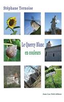 Le Quercy Blanc, en couleurs