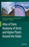 Atlas of Stem Anatomy of Arctic and Alpine Plants Around the Globe