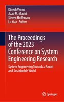 The Proceedings of the 2023 Conference on Systems Engineering Research