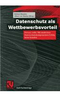 Datenschutz ALS Wettbewerbsvorteil