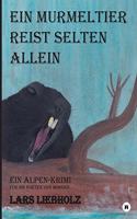 Murmeltier reist selten allein