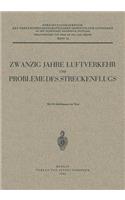 Zwanzig Jahre Luftverkehr Und Probleme Des Streckenflugs